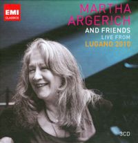 Martha Argerich - Martha Argerich and Friends: Live from Lugano 2010