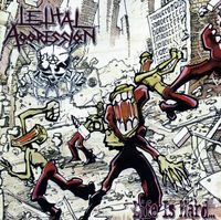 Lethal Aggression - Life Is Hard...But That's No Excuse At All!