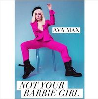 Ava Max - Not Your Barbie Girl