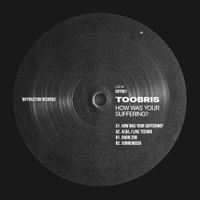 Toobris - How Was Your Suffering?