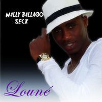 Wally B. Seck - Loun&eacute;
