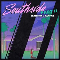fanfan - Southside, Pt. 2