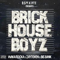 Waka Flocka Flame, Zaytoven & Big Bank - The Brick House Boyz