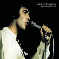 Joan Manuel Serrat - ...Para piel de manzana