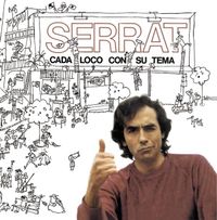 Joan Manuel Serrat - Cada loco con su tema