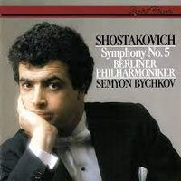 Berlin Philharmonic & Semyon Bychkov - Shostakovich: Symphony No. 5 in D minor, Op. 47