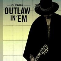 Waylon - Outlaw In 'Em