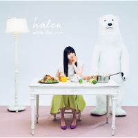 halca - white disc +++