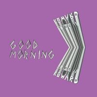 Good Morning - Prize // Reward