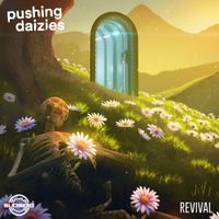 Pushing Daizies - Revival