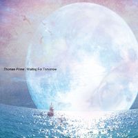 Thomas Prime - Waiting For Tomorrow