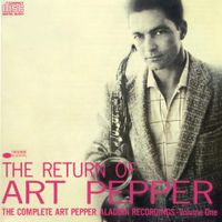 Art Pepper - The Return of Art Pepper