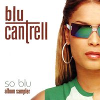 Blu Cantrell - So Blu (Album Sampler)