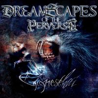 Dreamscapes Of The Perverse - Gignesthai