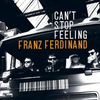 Franz Ferdinand - Can't Stop Feeling