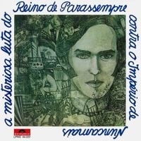 Ronnie Von - A Misteriosa Luta do Reino de Parassempre Contra o Imp&eacute;rio de Nuncamais