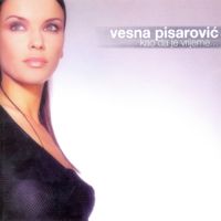 Vesna Pisarović - Kao Da Je Vrijeme...
