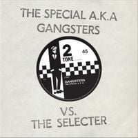 The Selecter - Gangsters / The Selecter