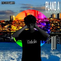 RobSom MC - Plano A