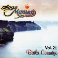 Agua Marina - Baila Conmigo
