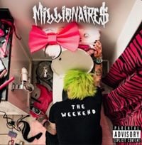 Millionaires - THE WEEKEND
