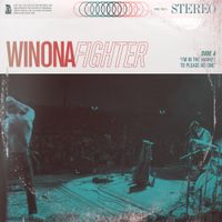 Winona Fighter - I&rsquo;m In The Market To Please No One
