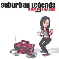 Suburban Legends - Rump Shaker