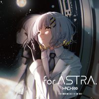 HACHI - for ASTRA.