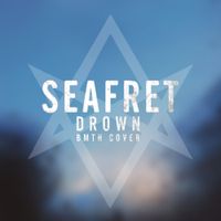 Seafret - Drown