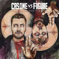 Cas One Vs. Figure - So Our Egos Don't Kill Us
