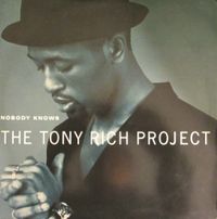 The Tony Rich Project - Nobody Knows