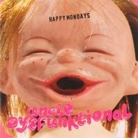 Happy Mondays - Uncle Dysfunktional