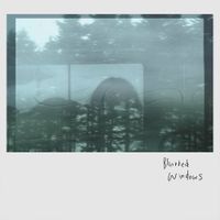 mel - Blurred Windows