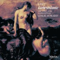 Leslie Howard - The Complete Music For Solo Piano, Vol. 19: Liebestr&auml;ume and Other Song Transcriptions