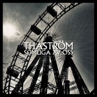 Th&aring;str&ouml;m - Somliga av oss