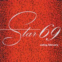 Star 69 - Eating February
