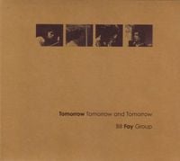 Bill Fay - Tomorrow Tomorrow and Tomorrow
