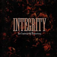 Integrity - In Contrast Of Tomorrow