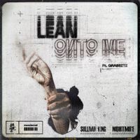 Sullivan King - Lean Onto Me