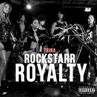Trina - Rockstarr Royalty