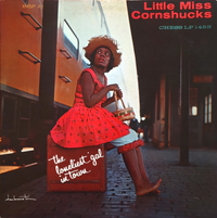 Little Miss Cornshucks - The Loneliest Gal In Town