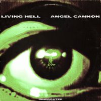 ANGEL CANNON - Living Hell