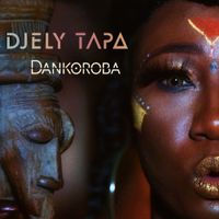 Djely Tapa - Dankoroba
