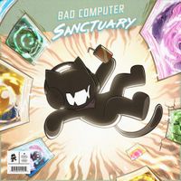 Bad Computer - Sanctuary