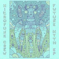 Microfunk Crew - Future Myth