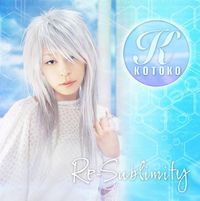 KOTOKO - Re-sublimity