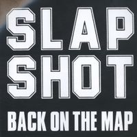 Slapshot - Back On The Map