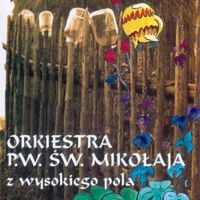 Orkiestra św. Mikołaja - Z wysokiego pola