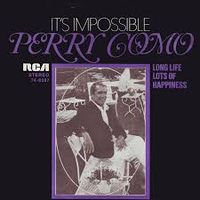 Perry Como - It's Impossible