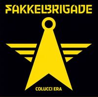 Fakkelbrigade - Colucci Era